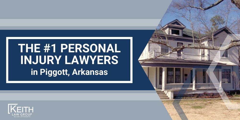 Piggott Personal Injury Lawyer; The #1 Piggott, Arkansas Personal Injury Lawyer; Our Piggott Personal Injury Lawyers are Prepared to Help You!; Meet the Piggott, Arkansas Personal Injury Lawyers at Keith Law Group; Sean Keith; Brynna Barnica; How Can a Piggott, Arkansas Personal Injury Lawyer from Keith Law Group Help You; Personal Injury Case Results Achieved by Keith Law Group; Types of Personal Injury Cases We Handle in Piggott, Arkansas; What is the Personal Injury Lawsuit Process in Piggott, Arkansas; Gathering Evidence for a Personal Injury Claim; Common Damages in a Personal Injury Lawsuit; Keith Law Group_ Your Piggott Personal Injury Attorney