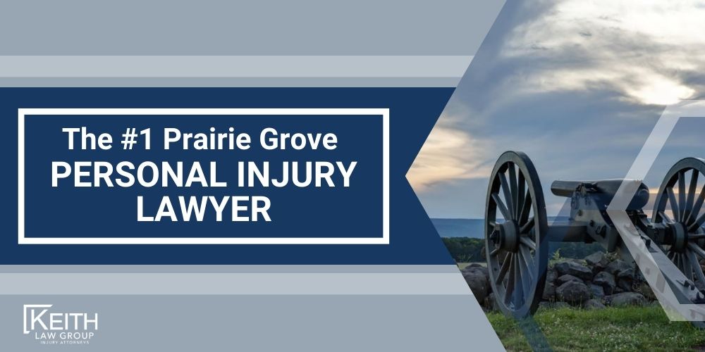 Prairie Grove Personal Injury Lawyer; Prairie Grove Personal Injury Lawyers; Prairie Grove Personal Injury Attorney; Prairie Grove Personal Injury Attorneys; Prairie Grove Arkansas Personal Injury Lawyer; Prairie Grove Arkansas Personal Injury Lawyers; Prairie Grove Arkansas Personal Injury Attorney; Prairie Grove Arkansas Personal Injury Attorneys; The #1 Prairie Grove, Arkansas INJURY LAWYER; Our Prairie Grove Personal Injury Lawyers are Prepared to Help You!; Meet the Prairie Grove, Arkansas Personal Injury Lawyers at Keith Law Group; Sean Keith; Brynna Barnica; How Can a Prairie Grove, Arkansas Personal Injury Lawyer from Keith Law Group Help You ; Personal Injury Case Results Achieved by Keith Law Group; Types of Personal Injury Cases We Handle in Prairie Grove, Arkansas; What is the Personal Injury Lawsuit Process in Prairie Grove, Arkansas; Gathering Evidence for a Personal Injury Claim; Common Damages in a Personal Injury Lawsuit; Keith Law Group_ Your Prairie Grove Personal Injury Attorney