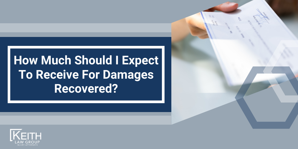 How Much Should I Expect To Receive For Damages Recovered