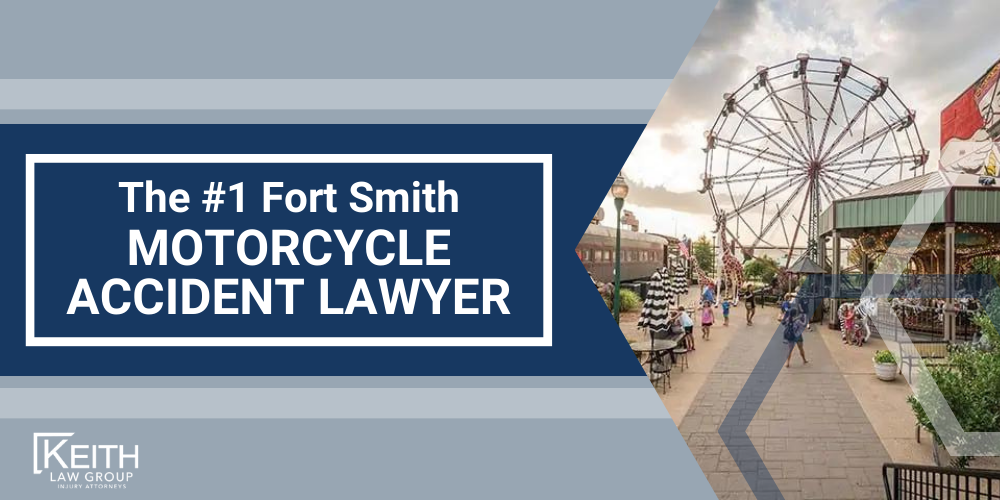 Fort Smith Motorcycle Accident Lawyer; Fort Smith Motorcycle Accident Lawyers; Fort Smith Motorcycle Accident Attorney; Fort Smith Motorcycle Accident Attorneys; Fort Smith Arkansas Motorcycle Accident Lawyer; Fort Smith Arkansas Motorcycle Accident Lawyers; Fort Smith Arkansas Motorcycle Accident Attorney; Fort Smith Arkansas Motorcycle Accident Attorneys; The #1 Fort Smith Truck Accident Lawyer; Our Experienced Fort Smith Motorcycle Accident Lawyers are Prepared to Help You; Meet the Fort Smith, Arkansas Motorcycle Accident Lawyers at Keith Law Group; Sean Keith; What To Do After a Motorcycle Crash in Fort Smith, Arkansas; Common Evidence in Motorcycle Accident Cases; Common Damages in a Motorcycle Accident Case; The Legal Process for Motorcycle Accident Claims in Arkansas; Types and Causes of Motorcycle Accidents; Motorcycle Accident Injuries; Keith Law Group_ Your Fort Smith Motorcycle Accident Attorneys