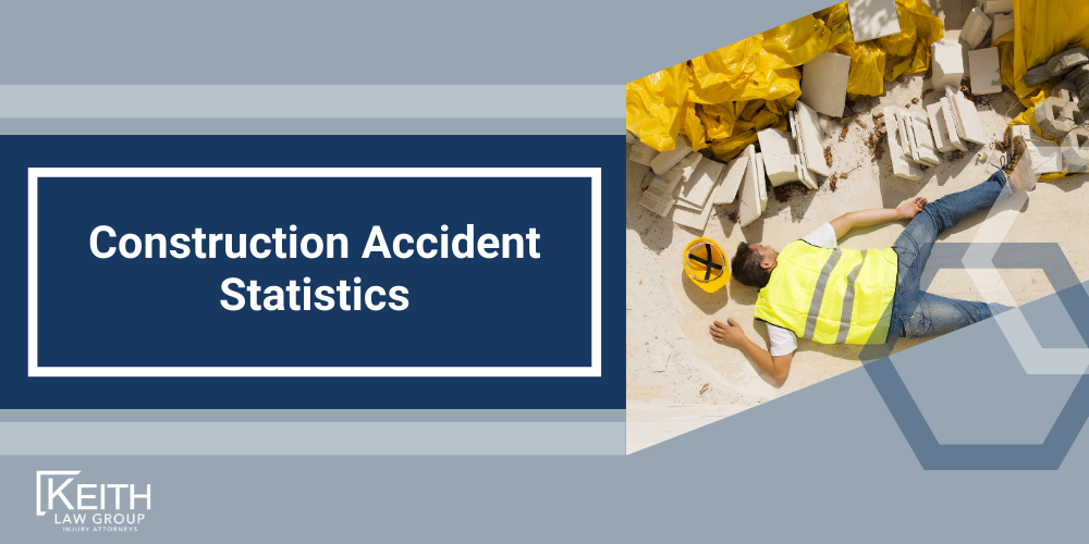 Rogers Personal Injury Lawyers; Rogers Arkansas Personal Injury Lawyers; The #1 Rogers Construction Accident Lawyers; Construction Accident Statistics