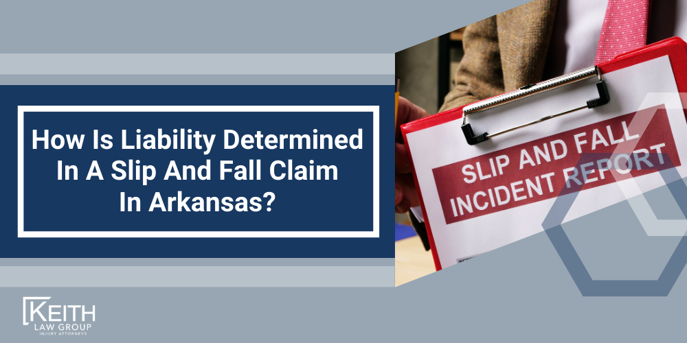 Rogers Personal Injury Lawyers; Rogers Arkansas Personal Injury Lawyers; The #1 Rogers Premises Liability Lawyer; What Are The Most Common Slip And Fall Accidents; Do I Need The Services Of A Lawyer For A Slip And Fall Claim; What Should You Do After A Slip And Fall To Help Your Claim; How Is A Slip And Fall Accident Proven; How Is Liability Determined In A Slip And Fall Claim In Arkansas