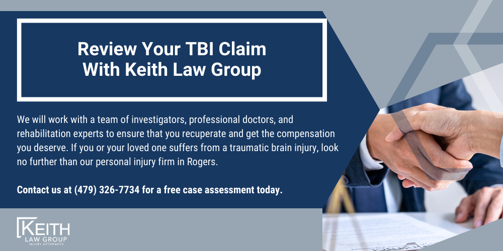 Rogers Personal Injury Lawyers; Rogers Arkansas Personal Injury Lawyers; The #1 Rogers Traumatic Brain Injury Lawyer; How Do I Know If I Have a Brain Injury; What Are Some of the Leading Causes of Traumatic Brain Injury; What Are Some of the Symptoms of a Traumatic Brain Injury; Why Is It Important to See a Doctor After a Head Injury; Why Should I Hire a Rogers Traumatic Brain Injury Lawyer; What Compensation Can I Receive for a Brain Injury; Are There Time Limits For Filing A TBI Injury Claim; Review Your TBI Claim With Keith Law Group